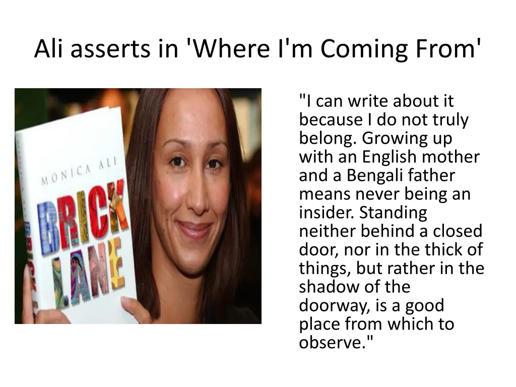 ali asserts in where i m coming from