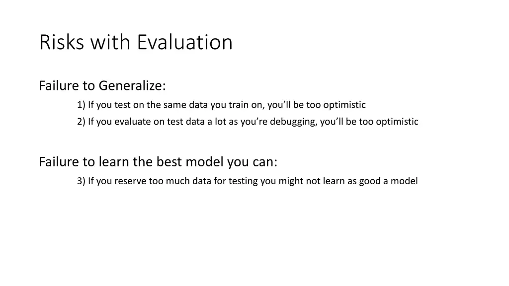 risks with evaluation