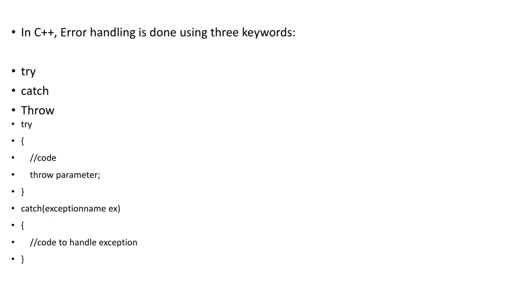 in c error handling is done using three keywords