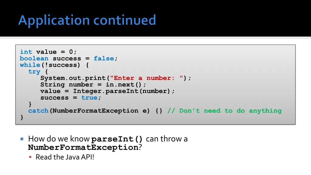 int value 0 boolean success false while success