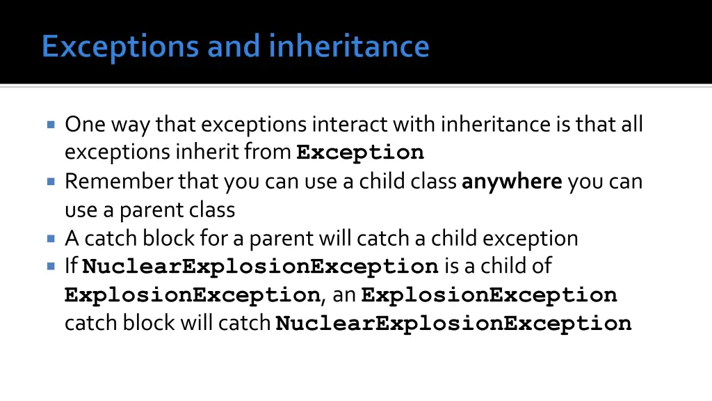 one way that exceptions interact with inheritance