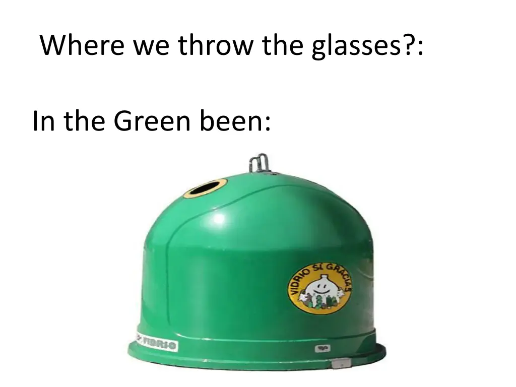 where we throw the glasses