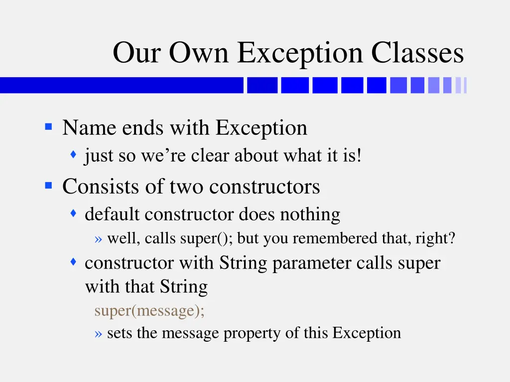 our own exception classes 1