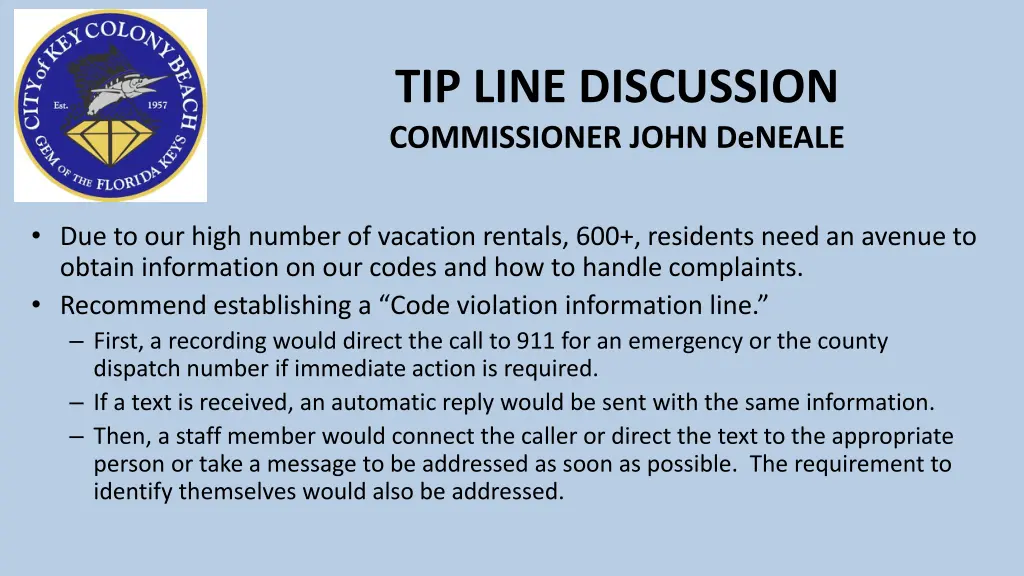 tip line discussion commissioner john deneale 1