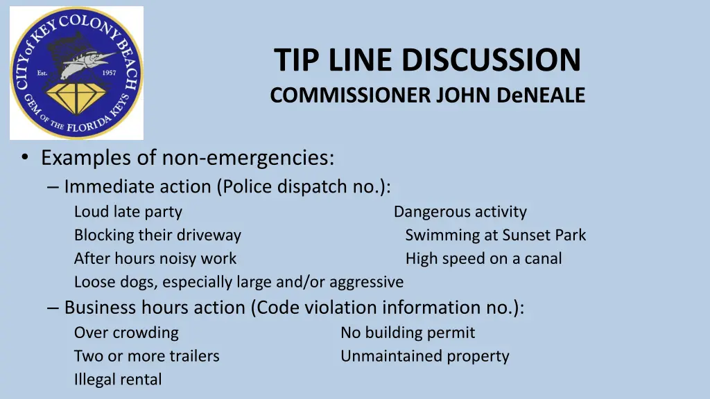tip line discussion commissioner john deneale 2