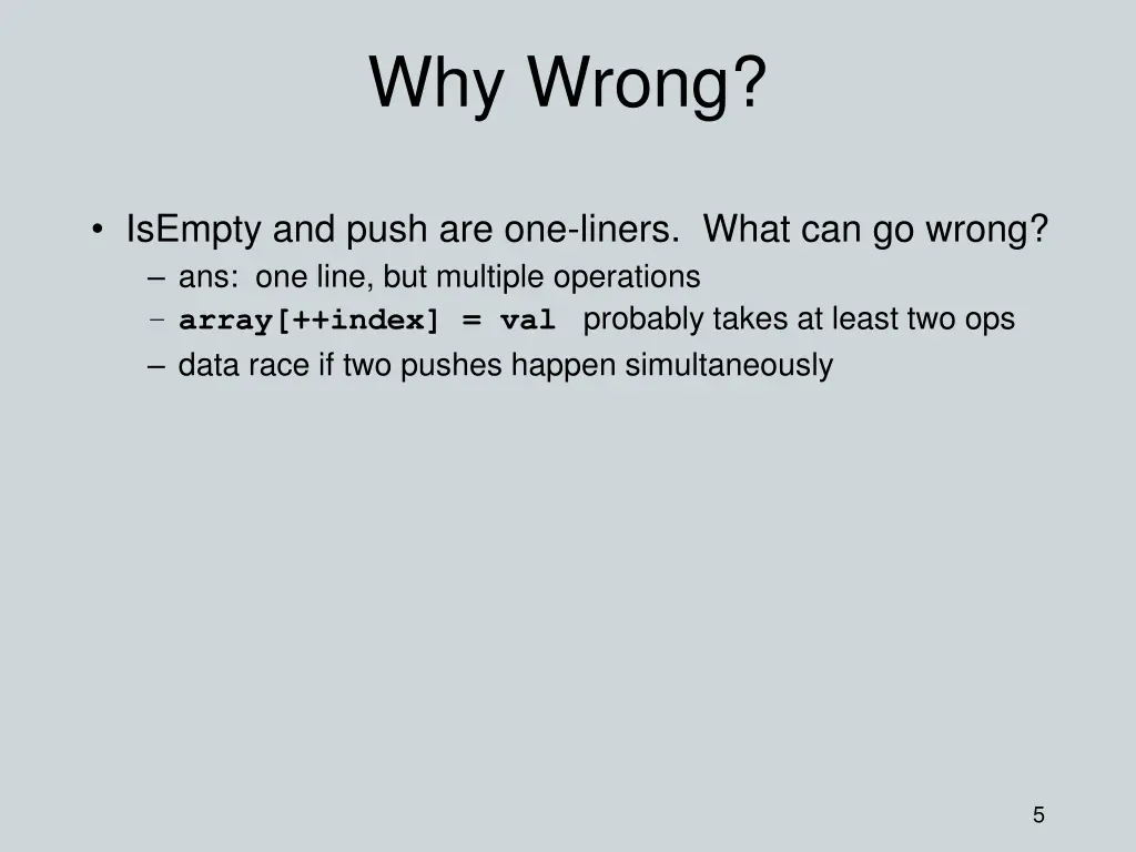 why wrong