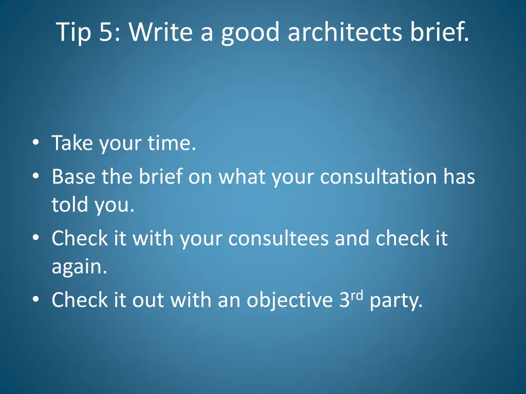 tip 5 write a good architects brief