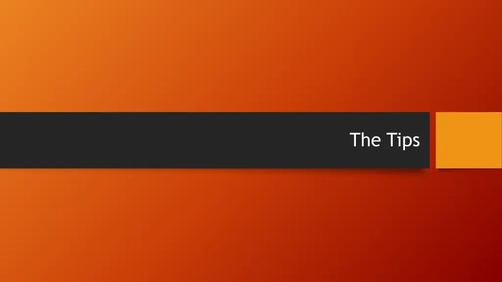 the tips