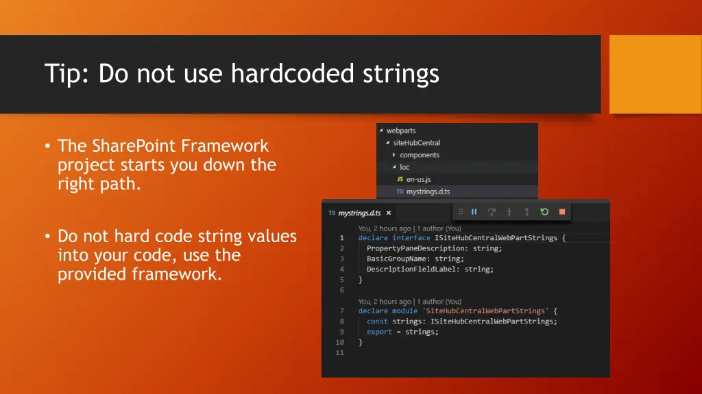 tip do not use hardcoded strings