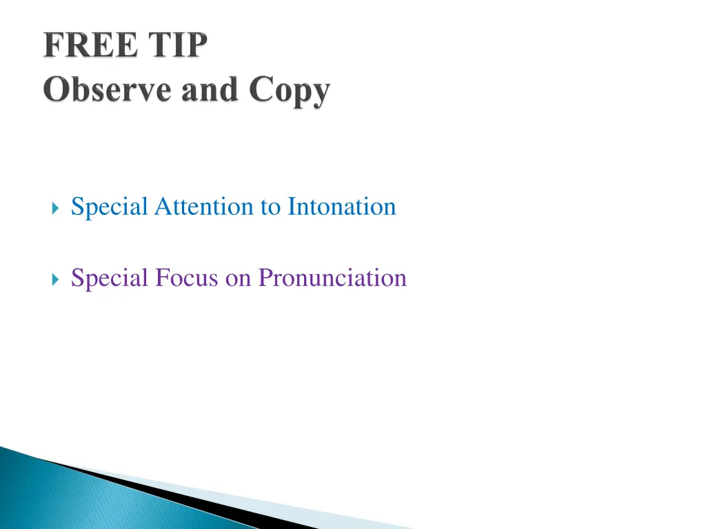 special attention to intonation