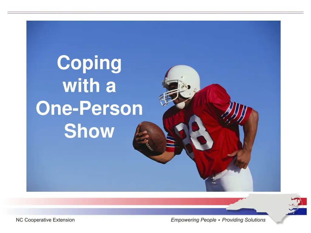 coping with a one person show
