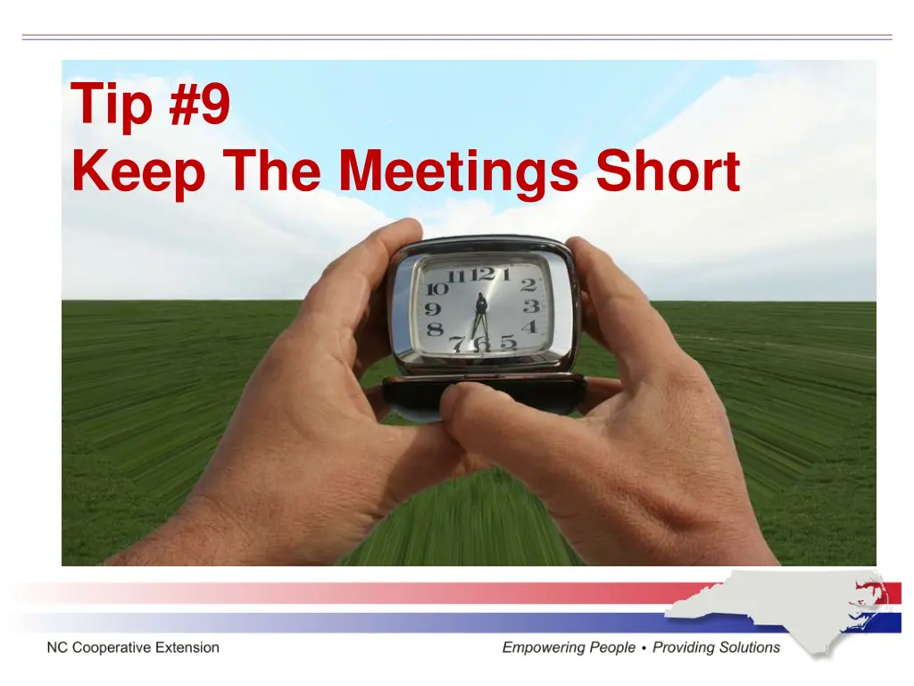 tip 9 keep the meetings short