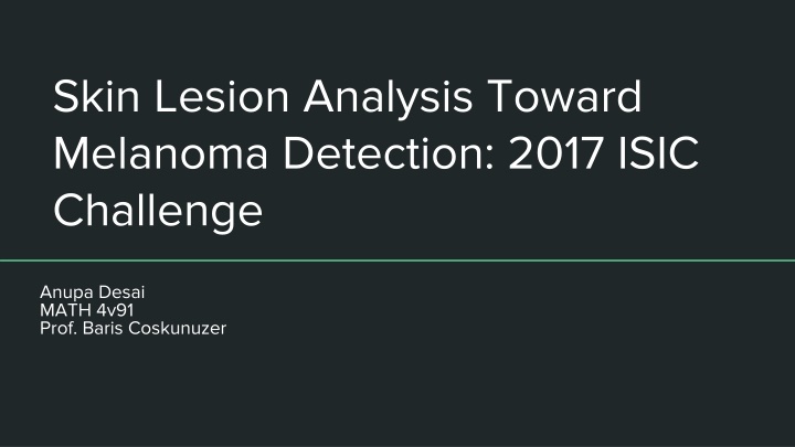 skin lesion analysis toward melanoma detection