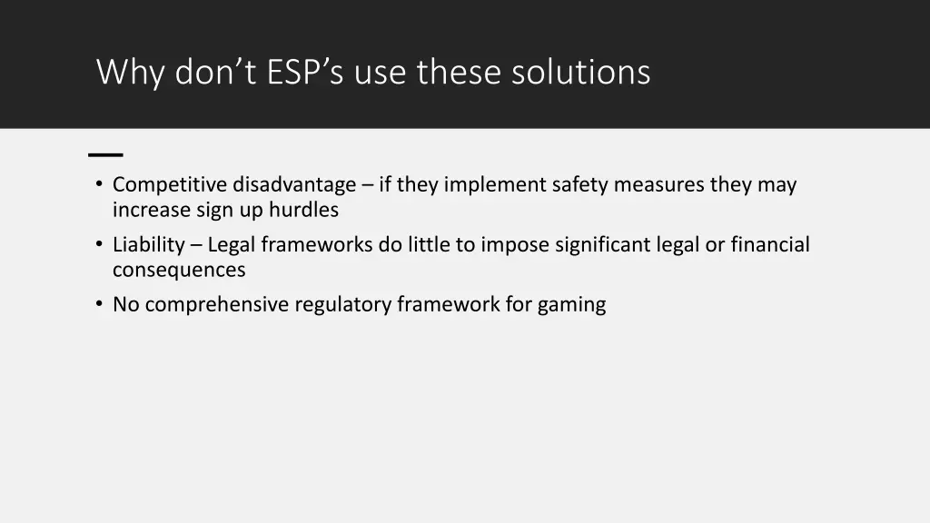 why don t esp s use these solutions