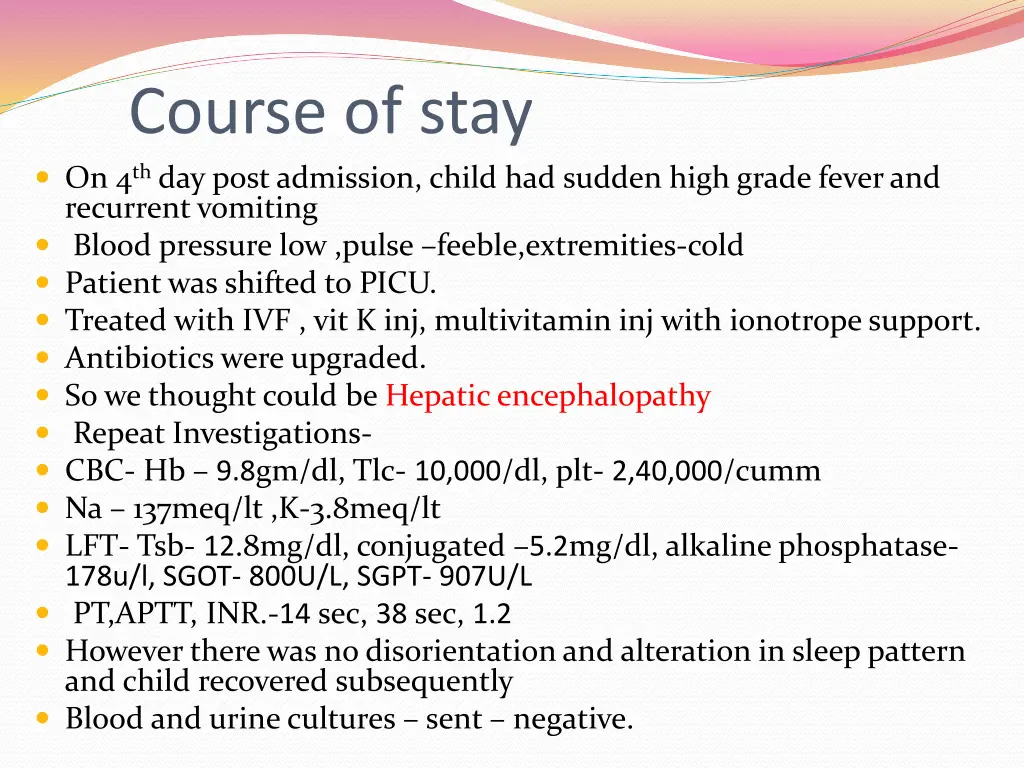 course of stay on 4 th day post admission child