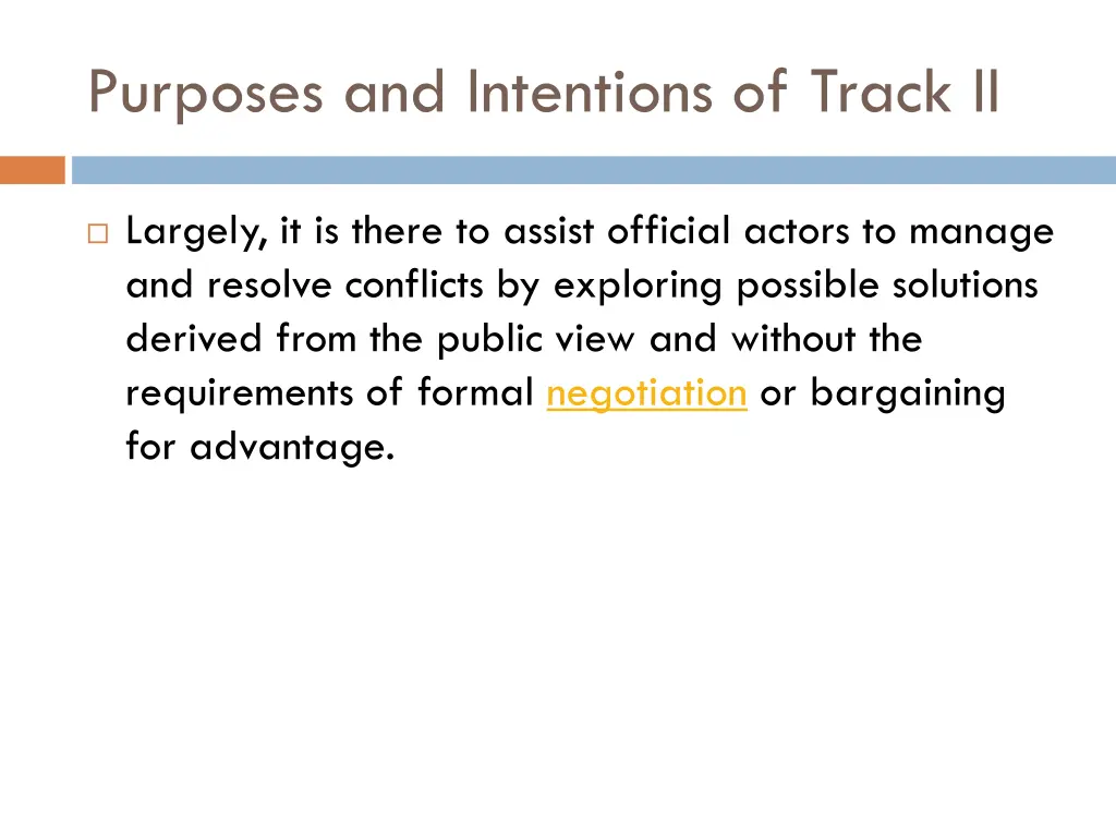 purposes and intentions of track ii