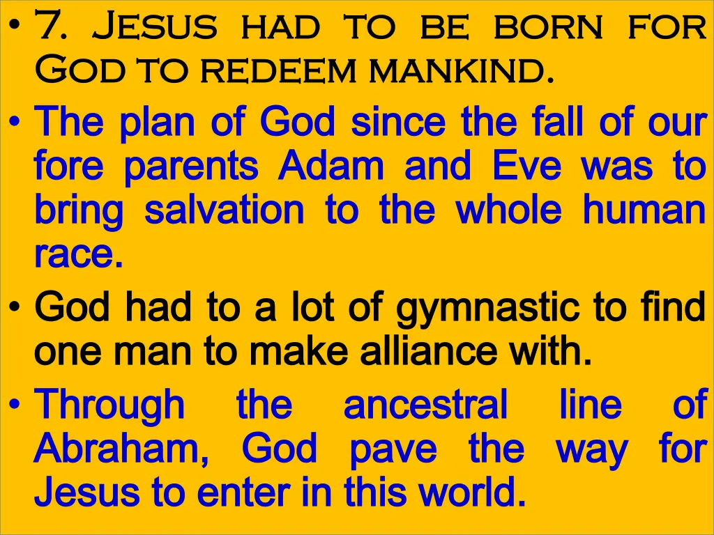7 7 jesus jesus had god god to to redeem