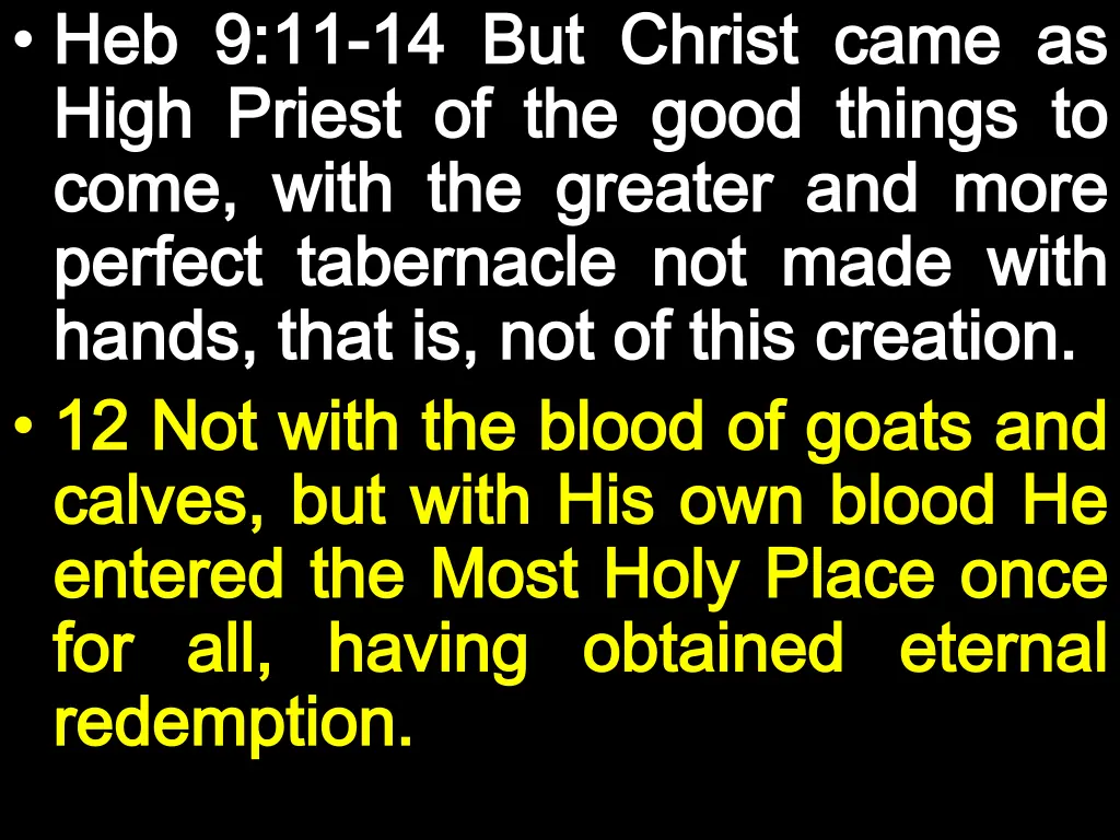 heb heb 9 9 11 high high priest come come with