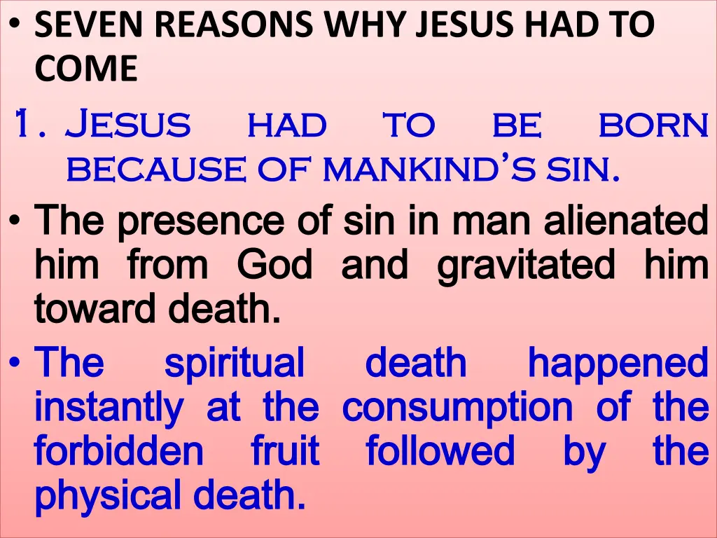 seven reasons why jesus had to come 1 1 jesus