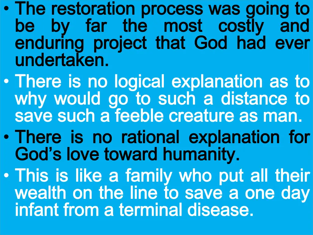 the the restoration restoration process