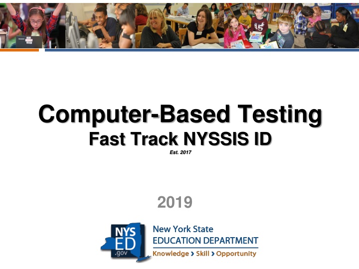 computer based testing fast track nyssis