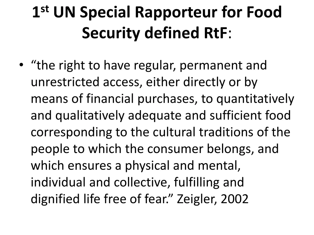 1 st un special rapporteur for food security