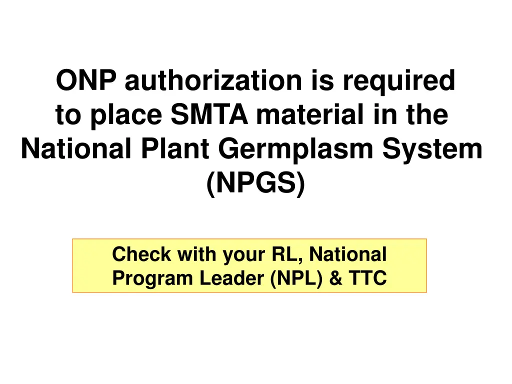 onp authorization is required to place smta