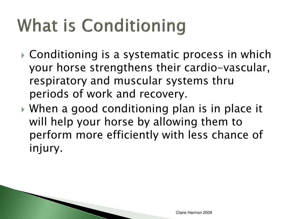 conditioning is a systematic process in which