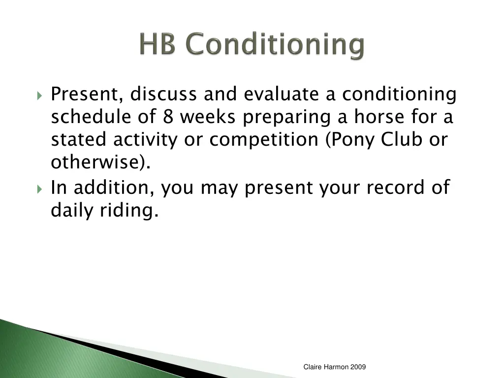 present discuss and evaluate a conditioning
