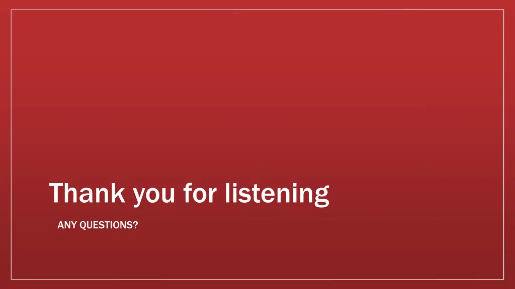 thank you for listening