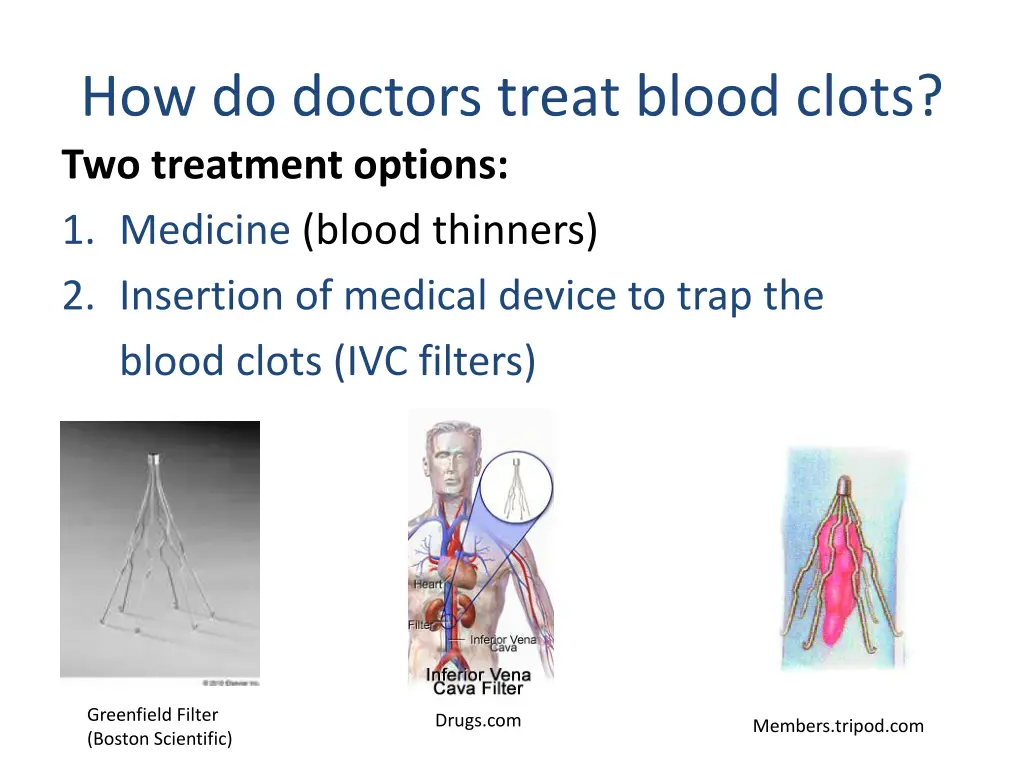 how do doctors treat blood clots two treatment