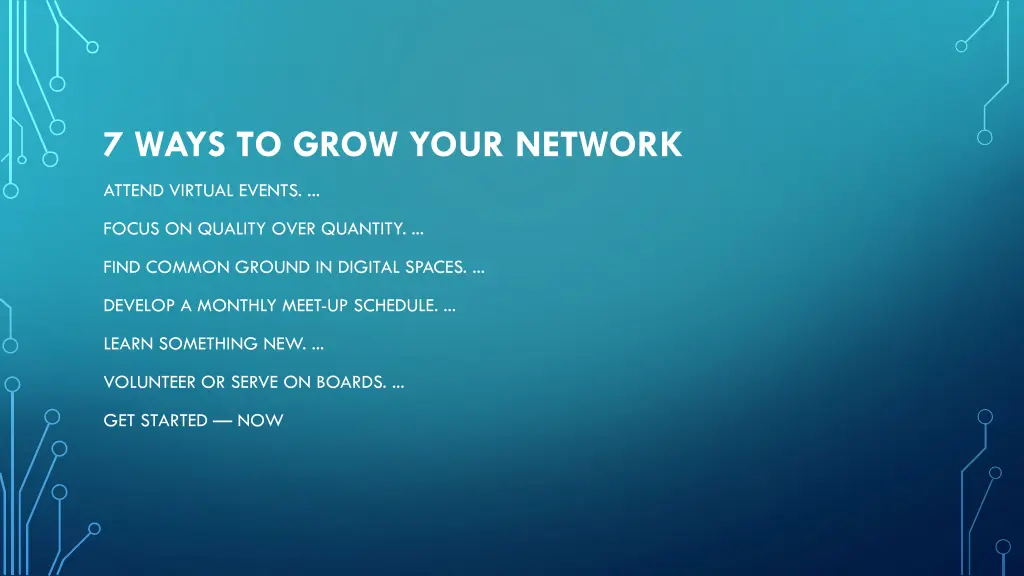 7 ways to grow your network