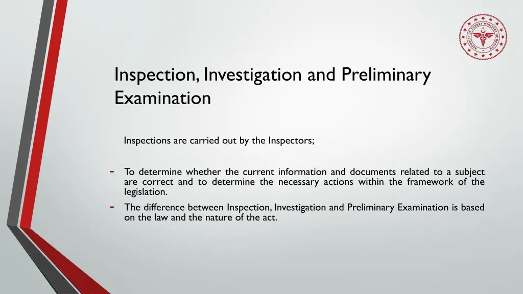 inspection investigation and preliminary
