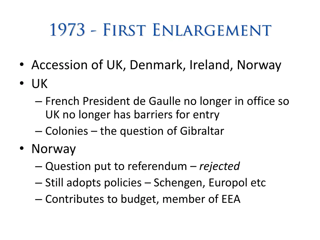 accession of uk denmark ireland norway uk french
