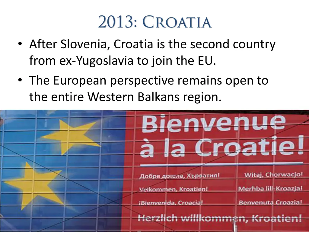 after slovenia croatia is the second country from