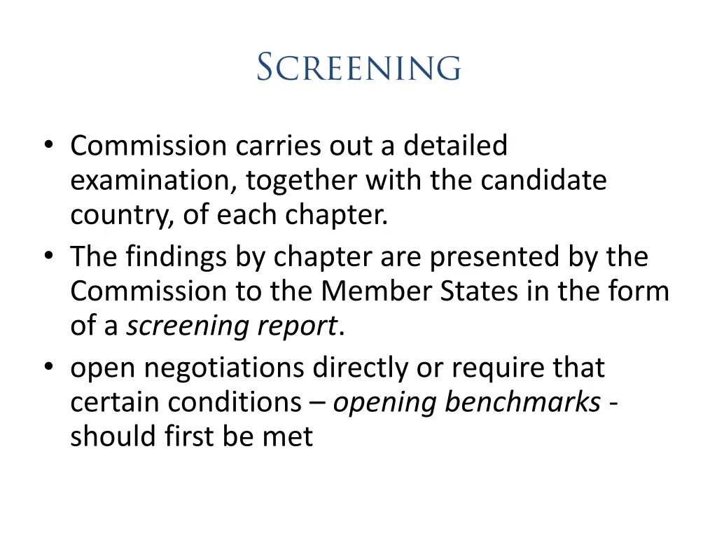 commission carries out a detailed examination