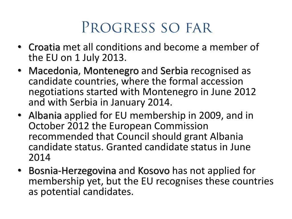 croatia met all conditions and become a member