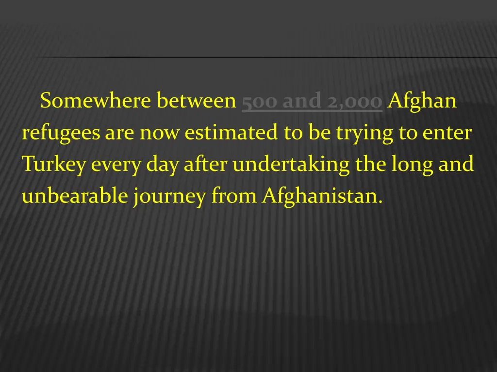 somewhere between 500 and 2 000 afghan refugees