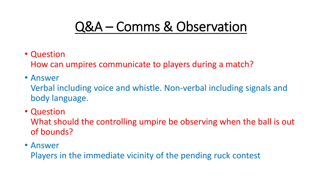 q a q a comms comms observation