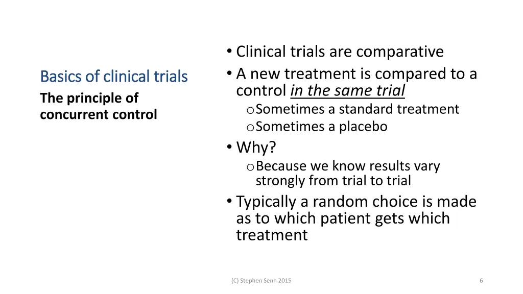 clinical trials are comparative a new treatment
