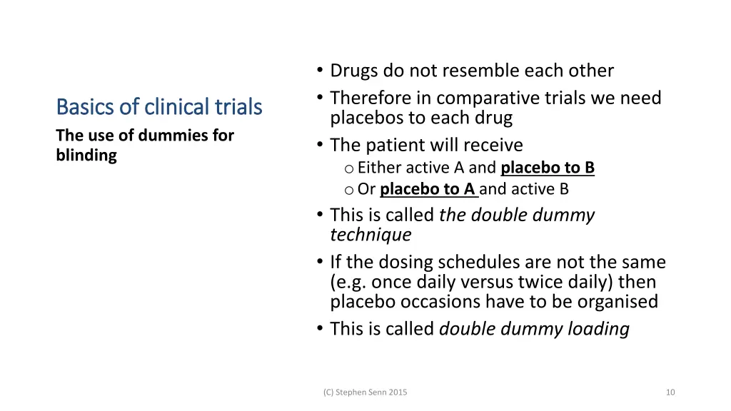 drugs do not resemble each other therefore