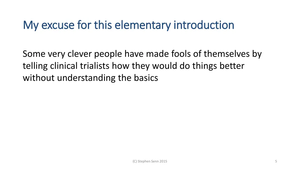 my excuse for this elementary introduction