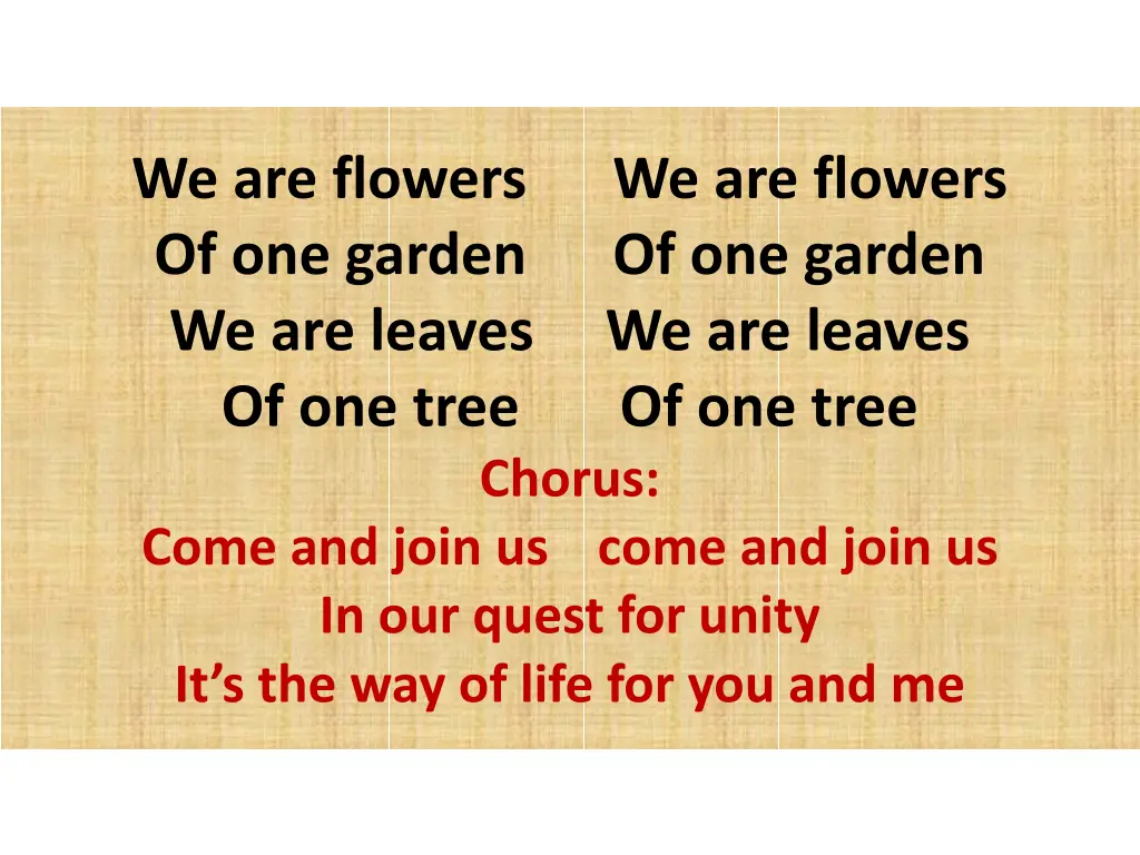 we are flowers we are flowers of one garden
