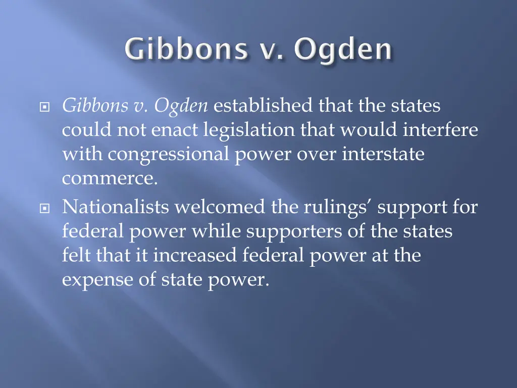 gibbons v ogden established that the states could