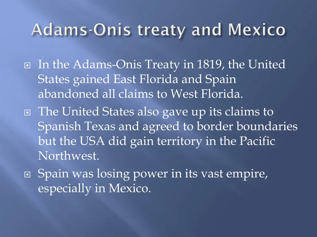 in the adams onis treaty in 1819 the united
