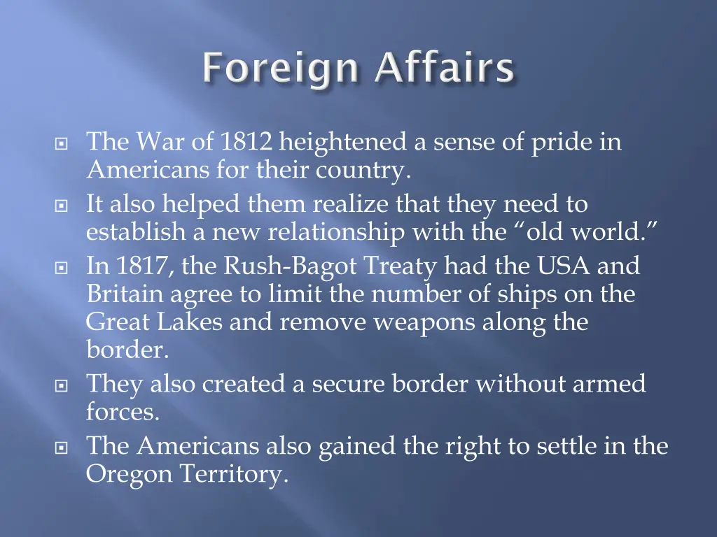 the war of 1812 heightened a sense of pride