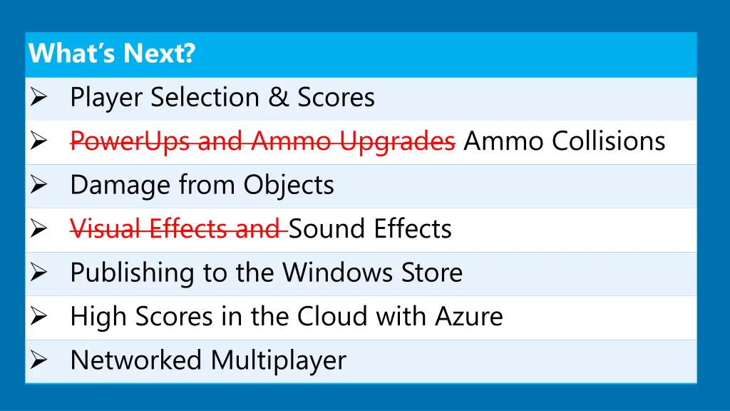 what s next player selection scores powerups