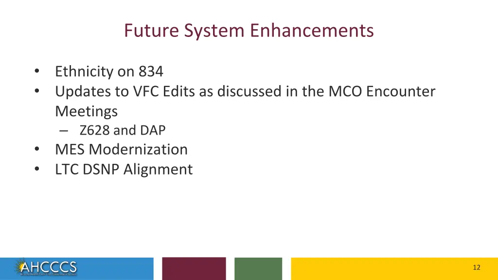 future system enhancements