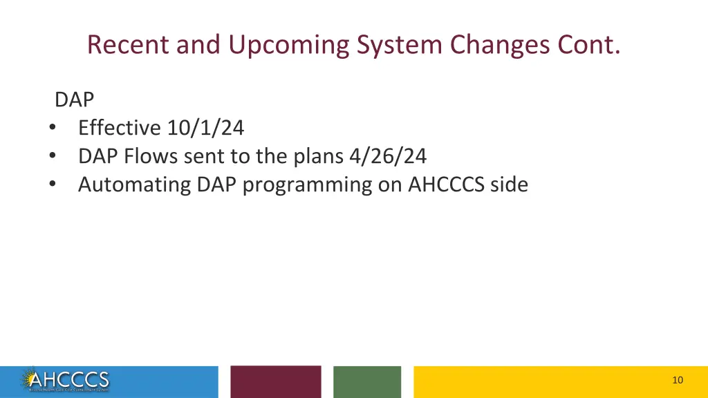 recent and upcoming system changes cont 4