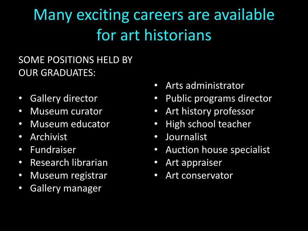 many exciting careers are available
